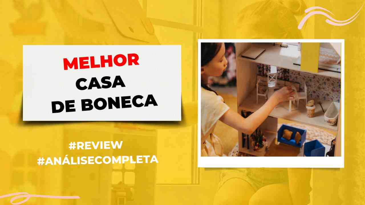 melhores casas de boneca