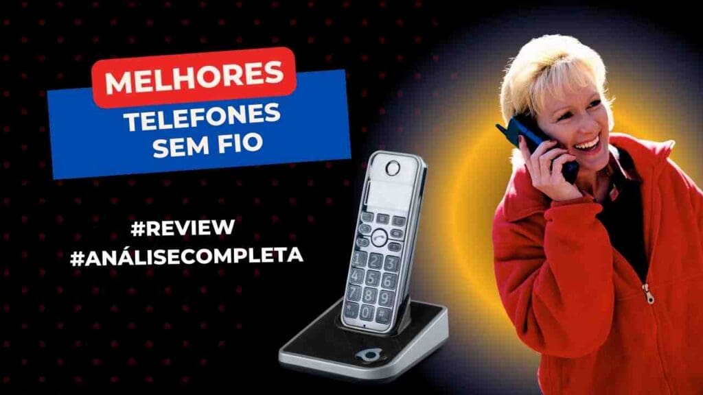 Melhores Telefones Sem Fio