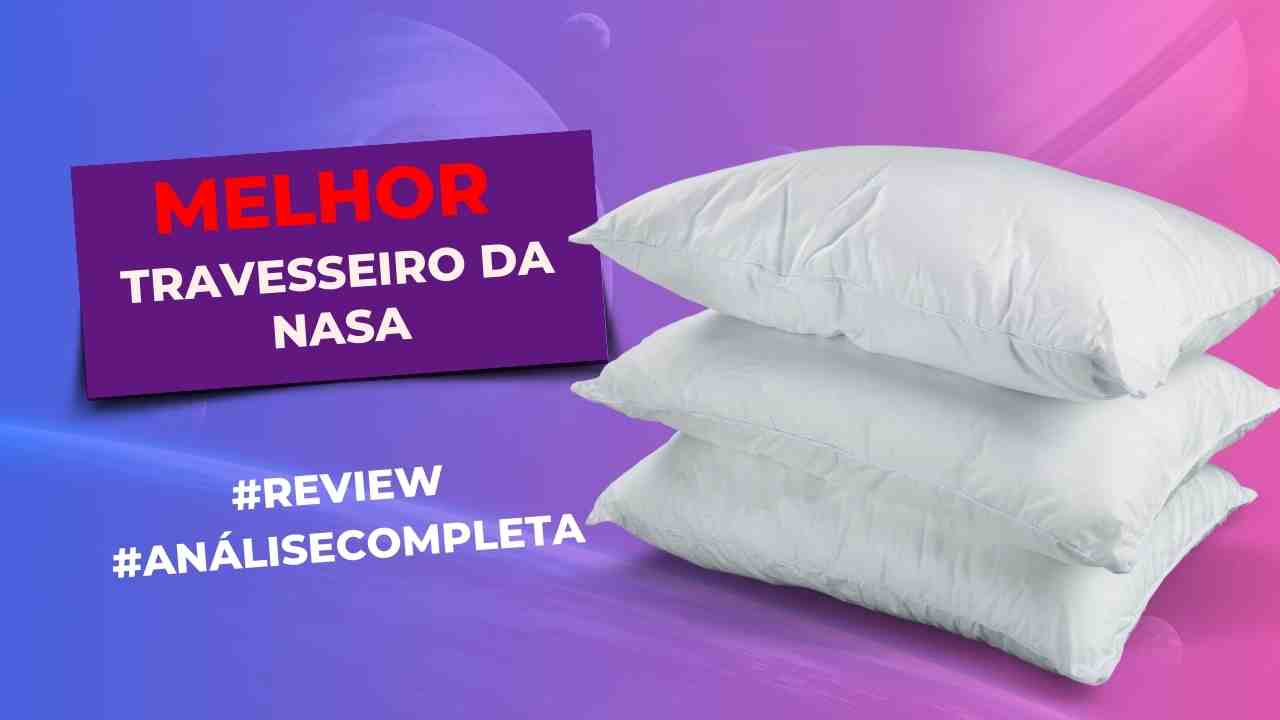 Melhor Travesseiro da Nasa