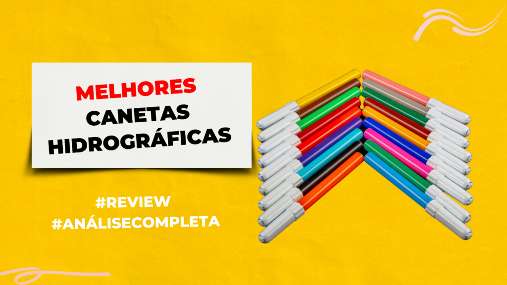 Top 6 Melhores Canetas Hidrográficas Para Sua Escrita! Melhores Canetas Hidrográficas