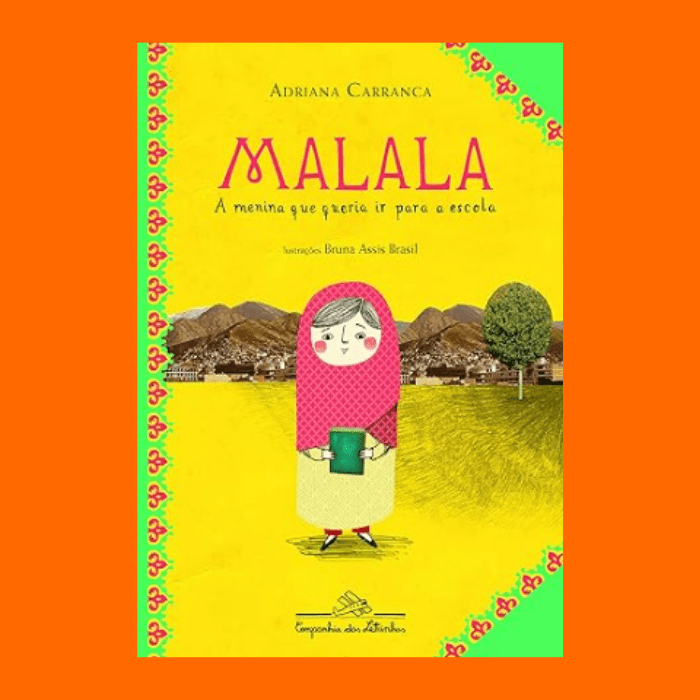 Malala, A Menina Que Queria Ir Para A Escola Malala, A Menina Que Queria Ir Para A Escola