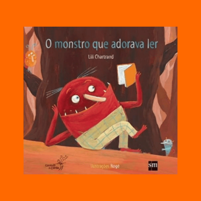 O Monstro Que Adorava Ler O Monstro Que Adorava Ler