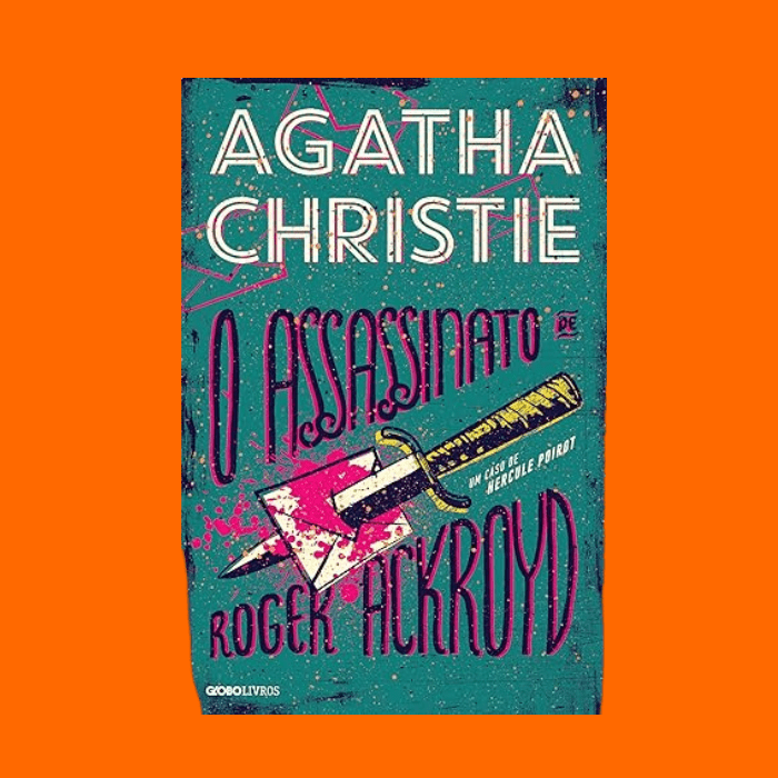 O Assassinato De Roger Ackroyd O Assassinato De Roger Ackroyd