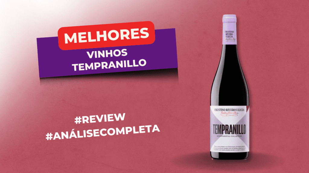 Melhores Vinhos Tempranillo