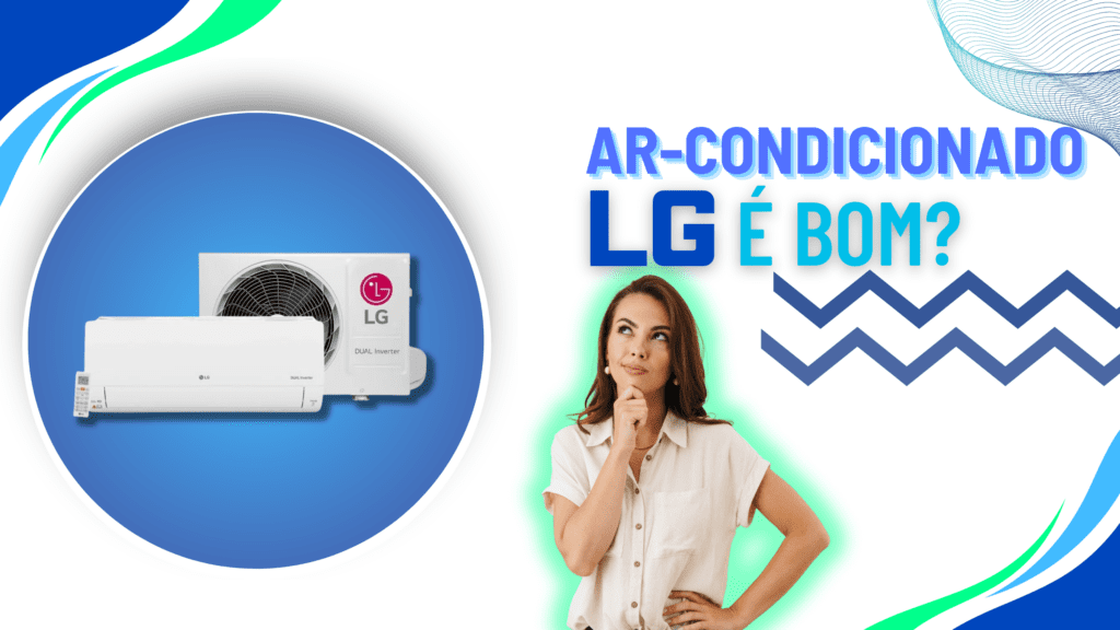 Top 5: Melhores Ar-Condicionados Lg. Ótimas Opções Da Marca!