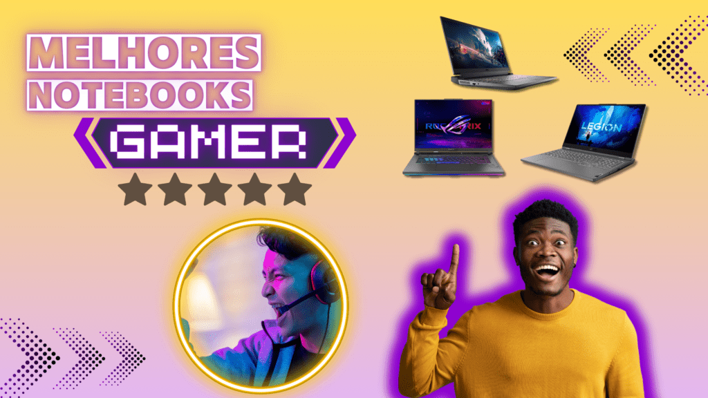 TOP 5 melhores notebooks gamer! Conheça Aqui!