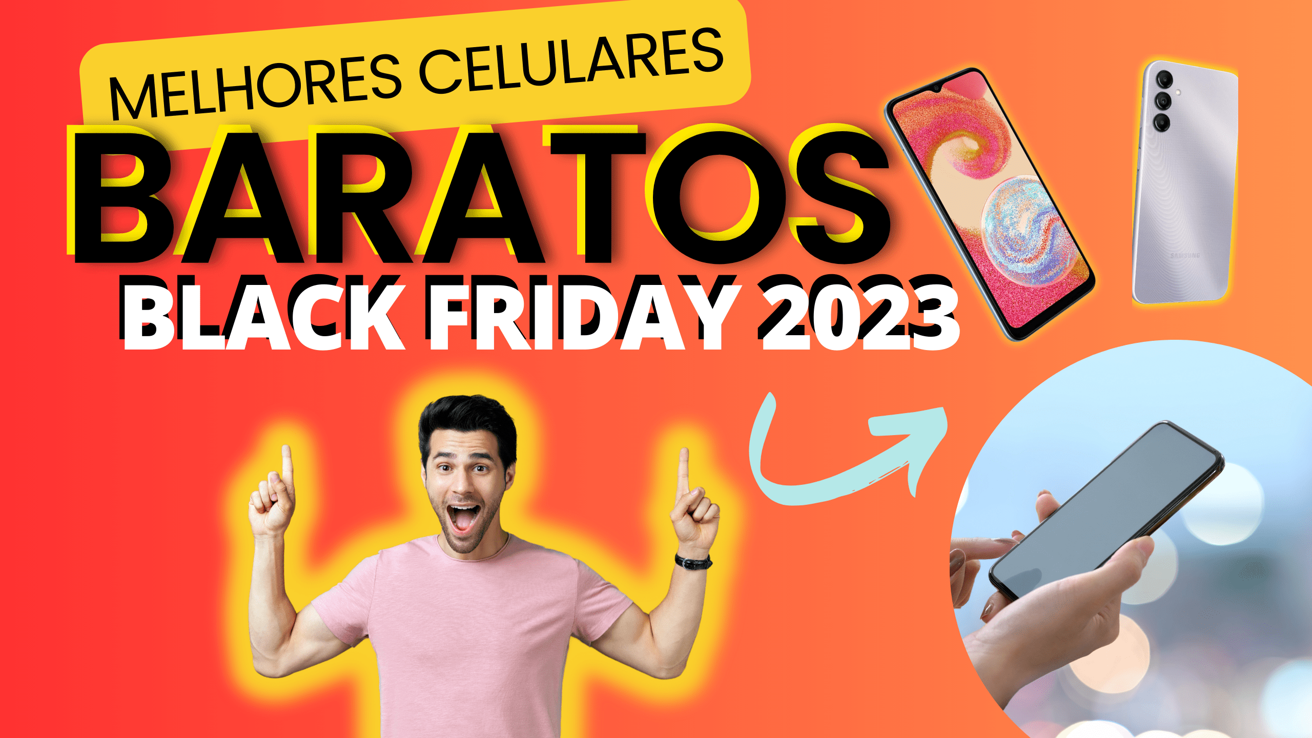 Conheça os melhores celulares baratos do mercado em 2024