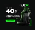 Super Descontos Lex Gamer até 40% OFF