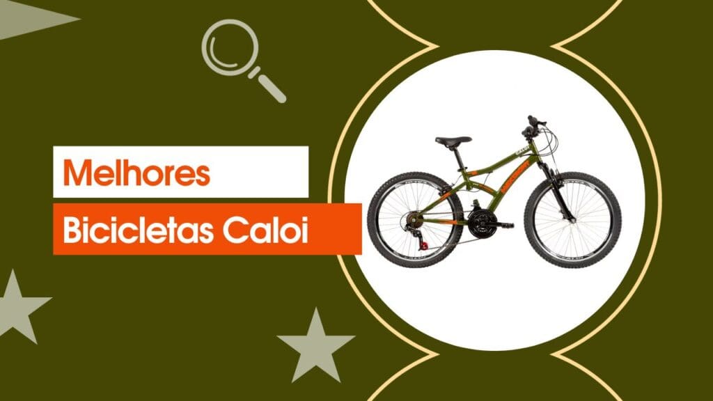 Melhores Bicicletas Caloi