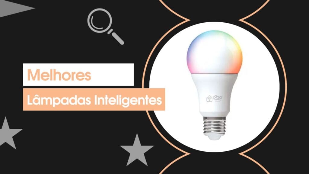 Melhores Lâmpadas Inteligentes