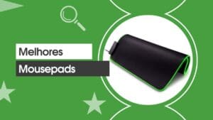 Melhores Mousepads