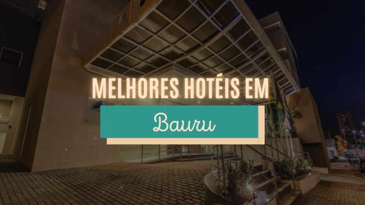 Melhores hotéis em Bauru - SP