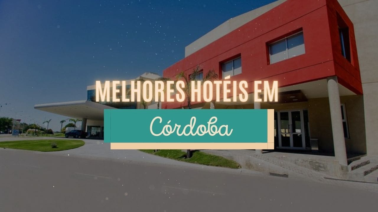 Melhores hotéis em Córdoba - Argentina