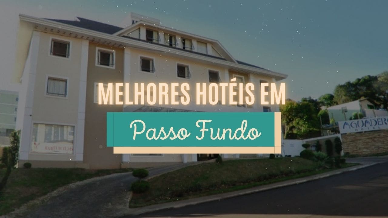 Melhores hotéis em Passo Fundo - RS