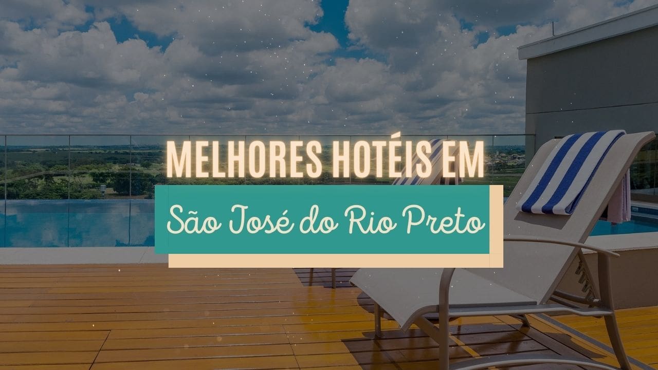Melhores hotéis em São José do Rio Preto - SP