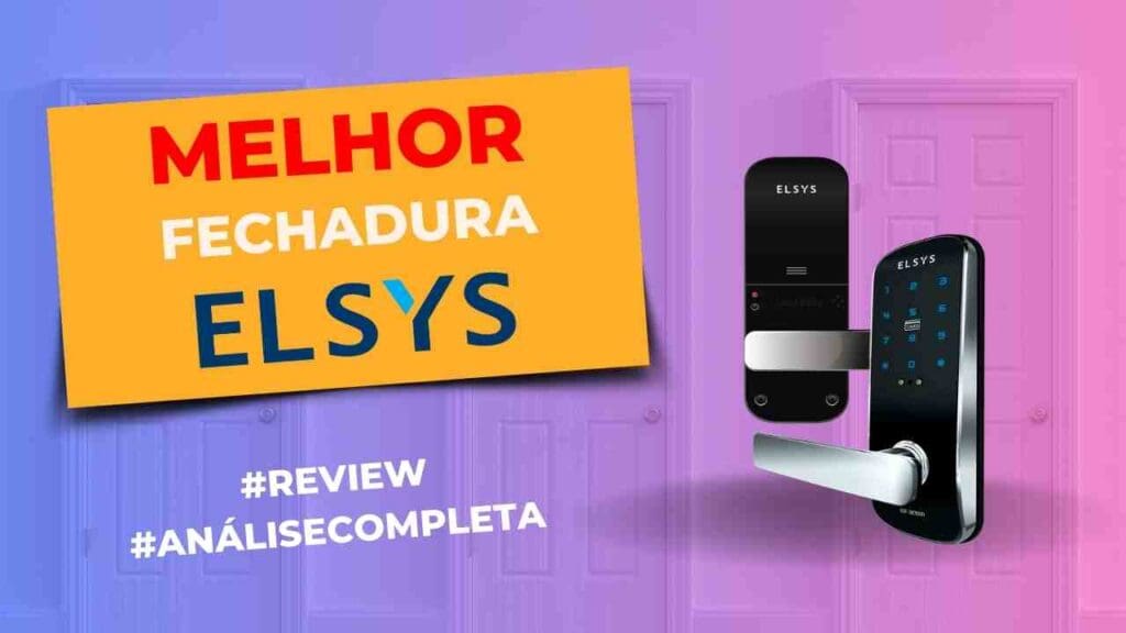 Melhores Fechaduras Elsys