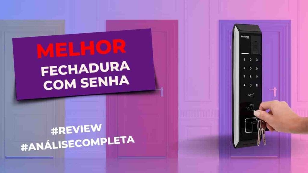 Melhores Fechaduras Com Senha