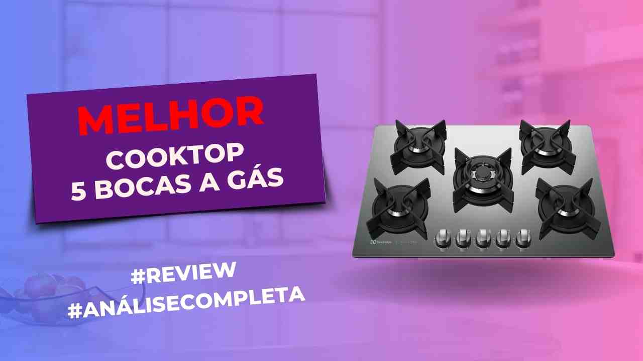 TOP 7 Melhores Cooktops 5 Bocas a Gás Confira Aqui! 2024