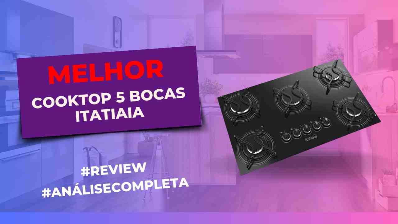 TOP 5 Melhores Cooktops 5 Bocas da Itatiaia Confira!