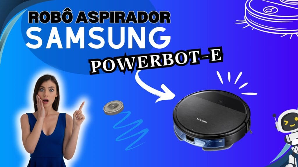 Samsung Powerbot-E, veja os seus detalhes técnicos