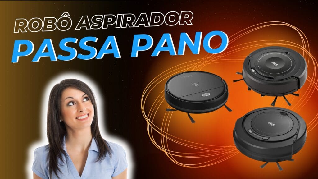 TOP 6 De Robô Aspirador e Passa Pano: Veja Os Modelos!