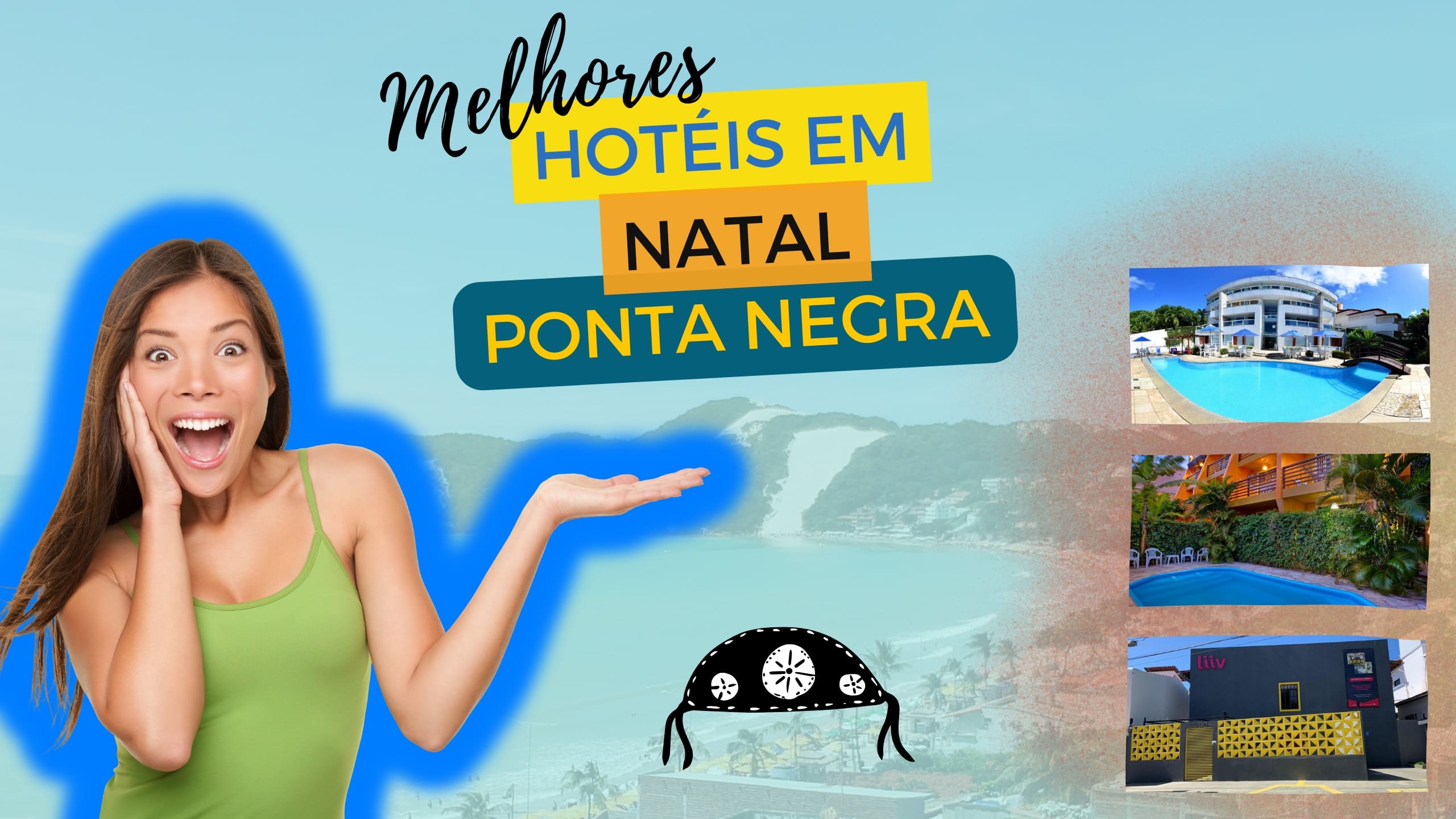 Hotéis em Natal Ponta Negra: top 7 locais para se hospedar