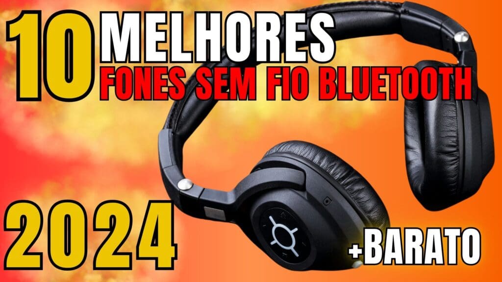 Top 6: Melhores Fones De Ouvido Bluetooth Para Comprar! Veja!